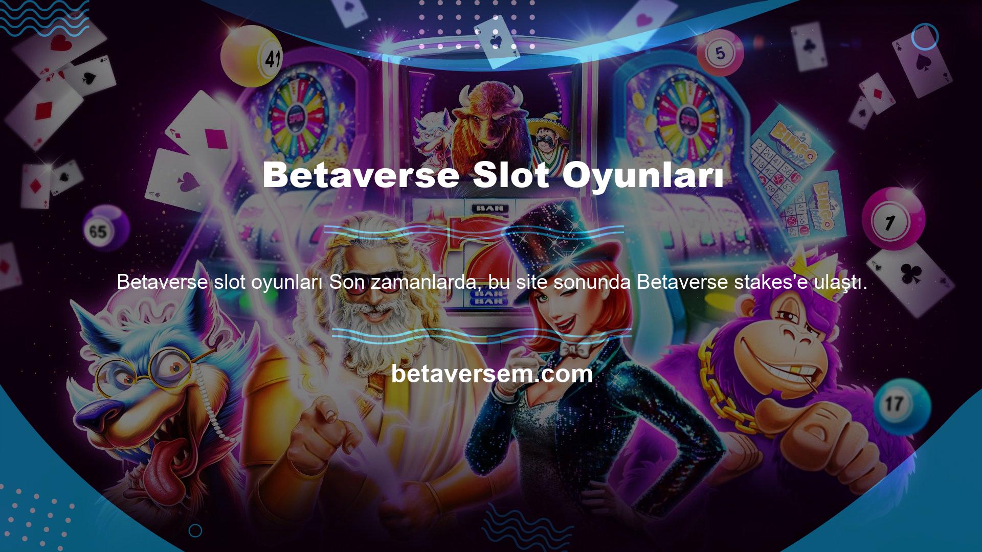 Betaverse Slot Oyunları Kendi BTK blok payına sahip olan Betaverse bahisleri her zaman olduğu gibi güncellendi