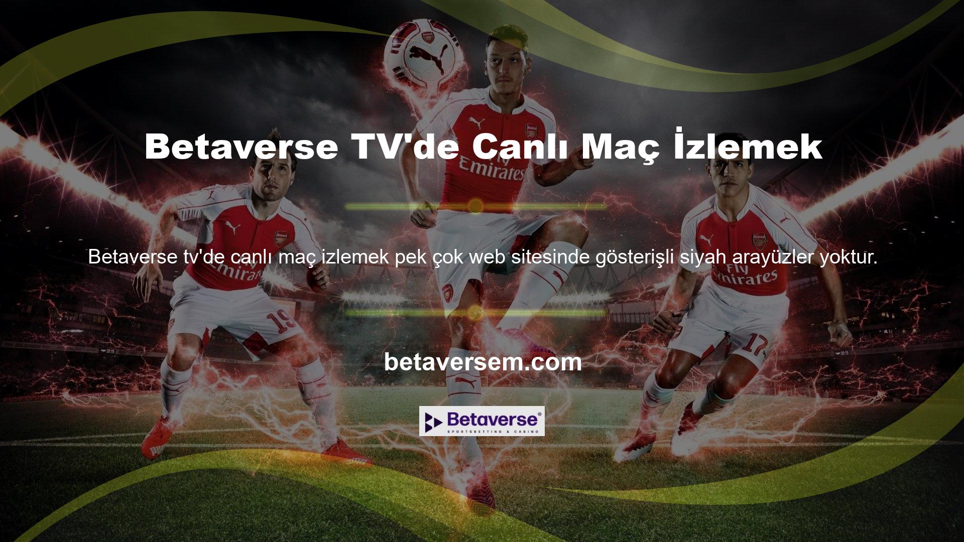 Betaverse TV kurulduğu günden bu yana canlı yayın özelliğini de üyelerinin hizmetine açmıştır